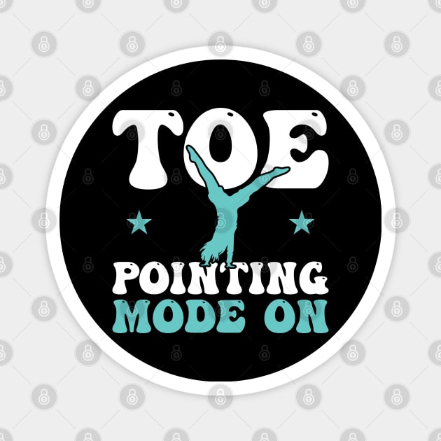 Toe Pointing Mode On - Cartwheel Magnet by Peco-Designs